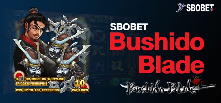 เกมออนไลน์ BUSHIDO BLADE สล็อตนักดาบซามูไร